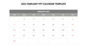 Easy Editable 2021 February PPT Calendar Template Designs