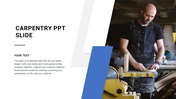 Editable Carpentry PowerPoint Template and Google Slides