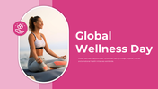 Global Wellness Day PowerPoint And Google Slides Themes