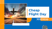 Cheap Flight Day PowerPoint And Google Slides Themes