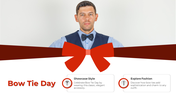 Creative Bow Tie Day PowerPoint And Google Slides Template