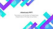 Abstract slide with vibrant geometric shapes in blue and purple, featuring an inspiring quote on happiness and success.