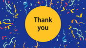 Thank you slide with a large yellow circle at the center and colorful confetti on a blue background.