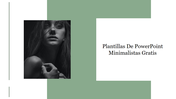 Plantillas minimalistas slide with a monochrome portrait of a woman with green accents and white text section on the right.