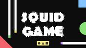 Creative Animated Squid Game PPT And Google Slides Themes