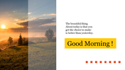 Morning slide featuring a beautiful sunrise over a misty landscape with a motivational message and greeting in a yellow box.