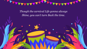 Vibrant carnival theme with colorful drums, stars, and foliage, featuring a quote about life on a purple backdrop.