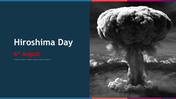 Hiroshima day slide with the date 6th August and a black-and-white image of a mushroom cloud explosion.