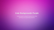 Eye-catching Cute Backgrounds Purple PPT Slide Design