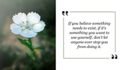 A close-up of a white flower on the left and a motivational quote in a bordered box on the right, using elegant typography.