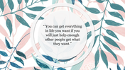 Quote about helping others with a circular text box overlay on a pale green and pink watercolor leaves background.