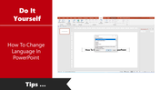 Tutorials For How To Change Language In PowerPoint