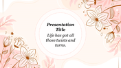 Floral themed WPS background slide with pink and brown flowers surrounding a circular text area with a motivational quote.