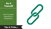 Do It Yourself guide on inserting hyperlinks in PowerPoint, with a green chain link icon as a visual aid.