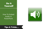 Tricks For How To Embed Audio In PowerPoint Presentation