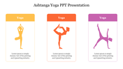 Ashtanga Yoga presentation slide featuring three yoga poses in yellow, orange, and purple silhouettes with placeholder text.