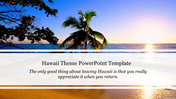 Hawaii theme slide with a scenic beach, palm tree, sunset, and a motivational quote on the beauty of returning.