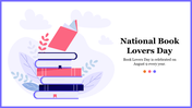 National Book Lovers day slide with an illustration of stacked books and a message celebrating August 9.