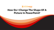 704880-how-do-i-change-the-shape-of-a-picture-in-powerpoint-01