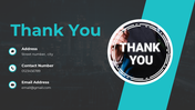 Thank you slide with teal accents, contact information, and a circular text graphic on a dark background.