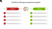 A slide for problem solving with red problem and green solution arrows each with four numbered points in a white background.