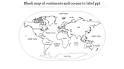 Blank world map slide highlighting major continents and oceans on a white background.