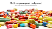 Medicine themed background slide with a colorful assortment of pills and capsules spread across.