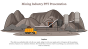 Mining industry slide showing heavy equipment, conveyors, and storage silos against a mountainous backdrop.