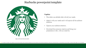 Slide displaying the Starbucks mermaid logo alongside a caption section with bullet points.