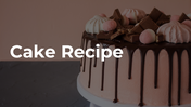 Cake Recipe PPT Presentation And Google Slides Templates