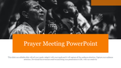 Prayer meeting slide featuring a black-and-white image of people in prayer, with an orange title block and caption area.