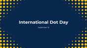 International Dot Day PowerPoint And Google Slides Themes