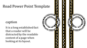 PowerPoint slide with road themed illustration featuring yellow dashed lines and circular road elements with caption.