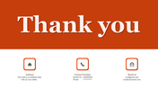 Thank you slide in a orange background with text and three icons below for address, contact number, and email information.