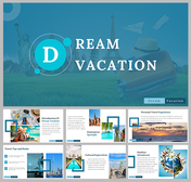 Dream Vacation PowerPoint and Google Slides Templates