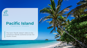 Pacific Islands Presentation and Google Slides Themes