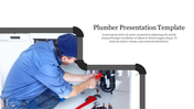 Plumber-themed slide with an image of a plumber working under a sink and a black pipe frame around the text area.