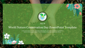 A slide for nature preservation with hands holding a plant and floral decorations, celebrating world nature conservation day.