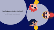 Make Use Of Our Amazing Fondo PowerPoint Infantl Template