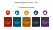 Slide discussing the value of internships featuring colorful icons and brief placeholder text on five key points.