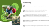 Gardening-themed slide featuring images of people tending to plant, with text on the right showing  aspects of gardening.