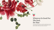 Floral watercolor design featuring large red and white flowers on the left, with inspirational text on the right.