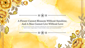 Slide featuring yellow flowers and butterflies on a watercolor background with a centered quote about love and sunshine.