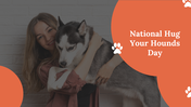 900015-national-hug-your-hound-day-ppt-01