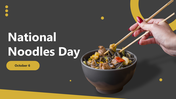 Our Predesigned National Noodle Day PPT And Google Slides