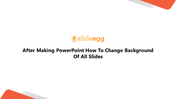 after-making-powerpoint-how-to-change-background-of-all-slides-01