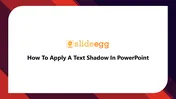 Ultimate Guide To How To Apply A Text Shadow In PowerPoint