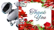 A colorful thank you slide brought by a robot bordered with red roses.