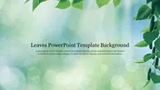 Nature-inspired slide featuring lush green leaves against a blurred, light green, and blue backdrop with a text area.