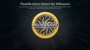 Plantilla Quien Quiere Ser Millonario themed template with the show's iconic circular logo and dark background.